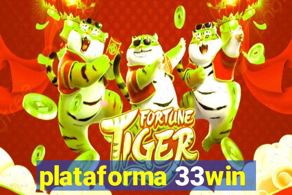 plataforma 33win